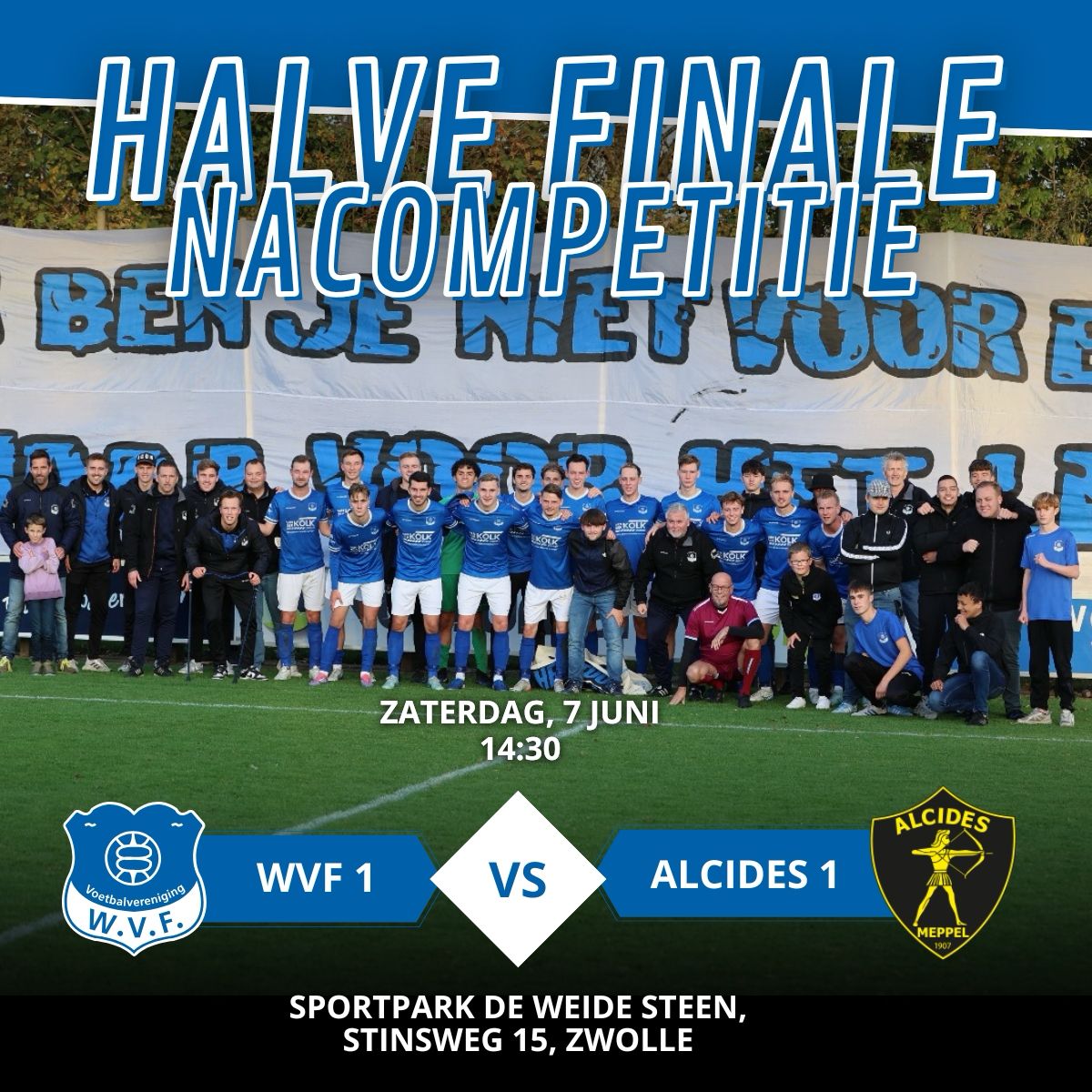 vvwvf's tweet image. Zaterdag 7 juni is het zover…
WVF 1 strijdt in de halve finale van de nacompetitie om een plek in de finale! 💥
🔵 WVF vs Alcides
⏰ 14:30 aftrap
📍 Sportpark de Weide Steen
We roepen alle jeugdteams en senioren op om erbij te zijn en onze mannen massaal aan te moedigen!🔵⚪️