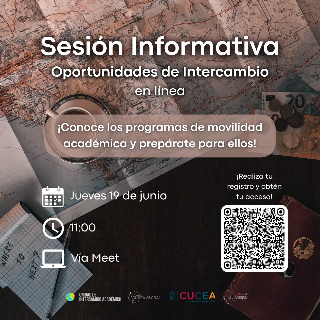 ¿Quieres vivir una experiencia internacional?
Asiste a la sesión informativa de Intercambio Académico CUCEA  y conoce todo sobre los programas de movilidad académica.
- Jueves 19 de junio, 11:00 hrs

Regístrate escaneando el código QR de la imagen para obtener el acceso.