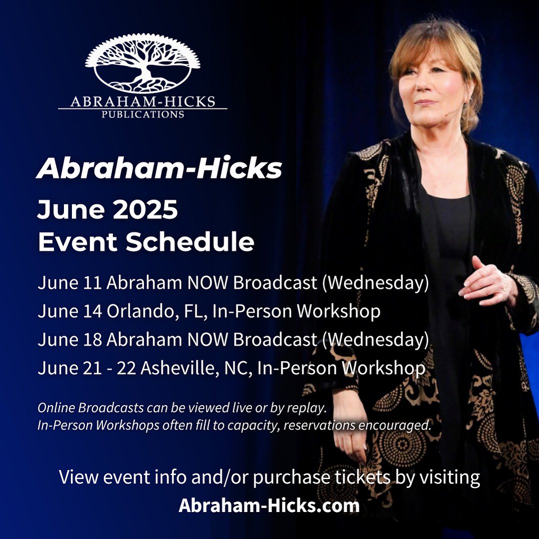 AbrahamHicks's tweet image. June workshops + more: abraham-hicks.com