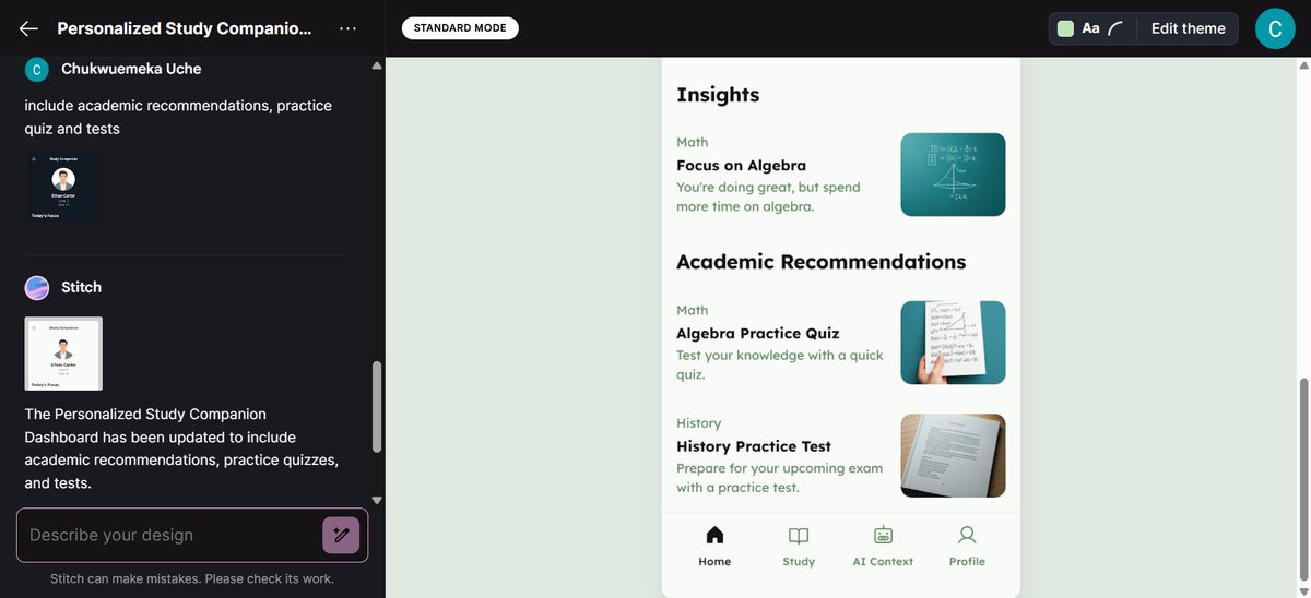 _danieluche's tweet image. Built a personalised study companion concept using
@stitchbygoogle✨
Exploring the UX and adaptive features was super exciting - AI + education is a game changer!
#ALX_AiSK #AIinEdTech #UXDesign
@alx_africa @lowercase_life @kalibetre @julienbarbier42
