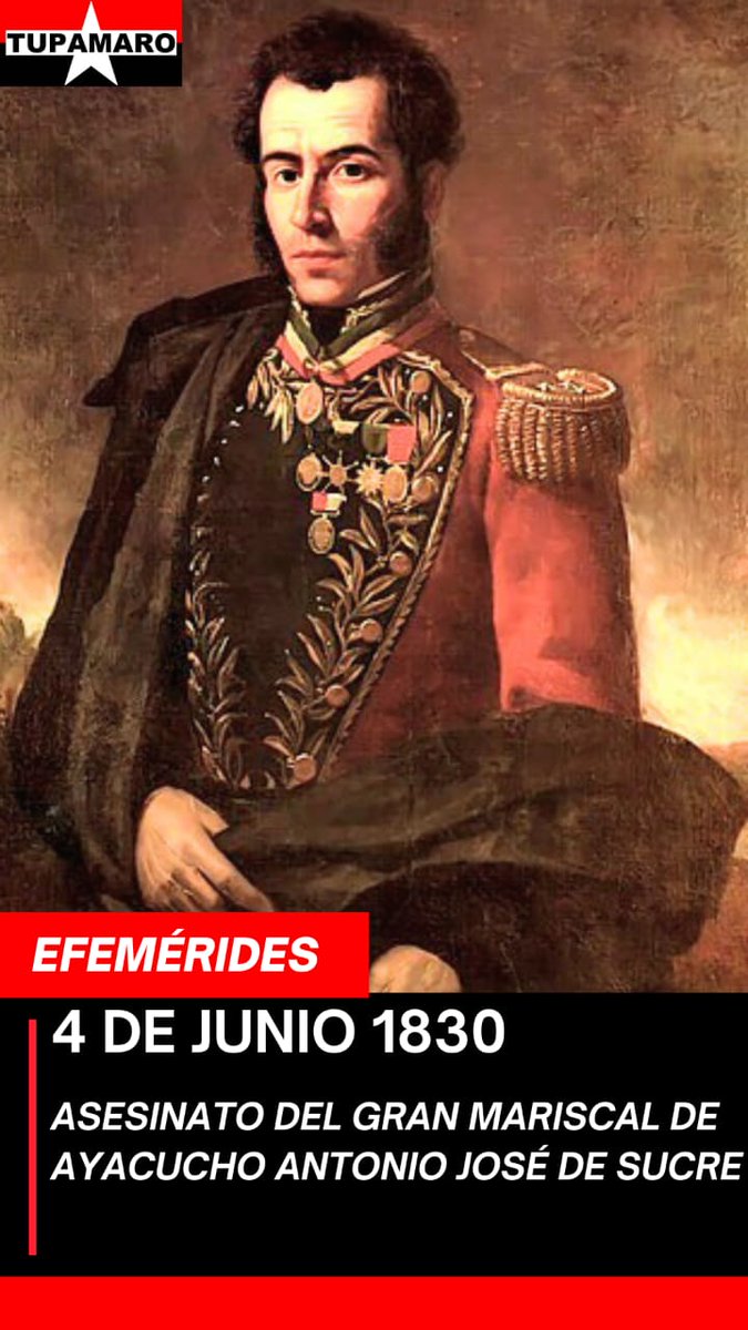 🔴⚫️#4 de junio de 1830 como las ocho y cuarto de la mañana es asesinado Antonio José de Sucre, hacia Berruecos, terminaron con la vida del Gran Mariscal de Ayacucho:“la cabeza mejor organizada de la nación, el mejor general de la República, y el primer hombre de Estado”Bolívar.