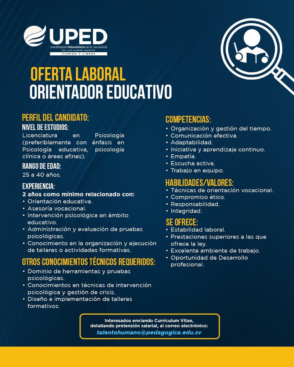 Oferta laboral disponible para Orientador Educativo. Interesados presentar su Currículum Vitae al correo: talentohumano@pedagogica.edu.sv