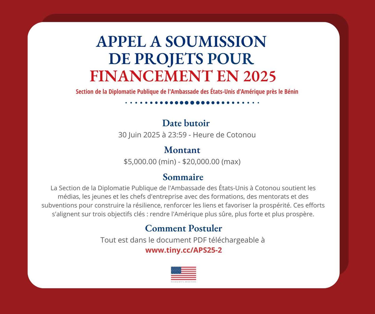 actualites229's tweet photo. 🇧🇯 🇺🇸 #Opportunité || Appel à Projets 2025 – @USEmbassyBenin 🇺🇸🇧🇯

Vous êtes un média, un jeune leader ou un chef d’entreprise au Bénin ? La Section de la Diplomatie Publique de l’Ambassade des États-Unis à Cotonou souhaite soutenir vos initiatives pour :
🛡️ Soutenir la résilience communautaire
🤝 Renforcer les liens entre les acteurs locaux
🌱 Favoriser la prospérité et l’innovation

💰 Budget disponible : de 5 000 $ à 20 000 $
 
🗓️ Date limite de dépôt : 30 juin 2025 à 23h59 (heure de Cotonou)

Qui peut postuler ?
- Associations, ONG et organisations de la société civile
- Médias (radio, presse écrite, web)
- Jeunes porteurs de projets et incubateurs
- Chefs d’entreprise souhaitant mettre en place des activités de mentorat ou de formation
- Institution ou organisation publique ou semi-étatique
- etc.

Pourquoi participer ?
- Bénéficier d’un financement pour vos actions locales
- Accéder à des formations et du mentorat offerts par la Section de Diplomatie Publique
- Contribuer à des objectifs clés : rendre l’Amérique et le Bénin plus sûrs, plus forts et plus prospères

🔗 Comment postuler ?
 Tout est détaillé dans le document PDF à télécharger ici ➡️ https://t.co/zqT6AZPMmP

✅ Ne laissez pas passer cette occasion de faire aboutir votre projet ! Partagez ce post avec vos partenaires et amis !