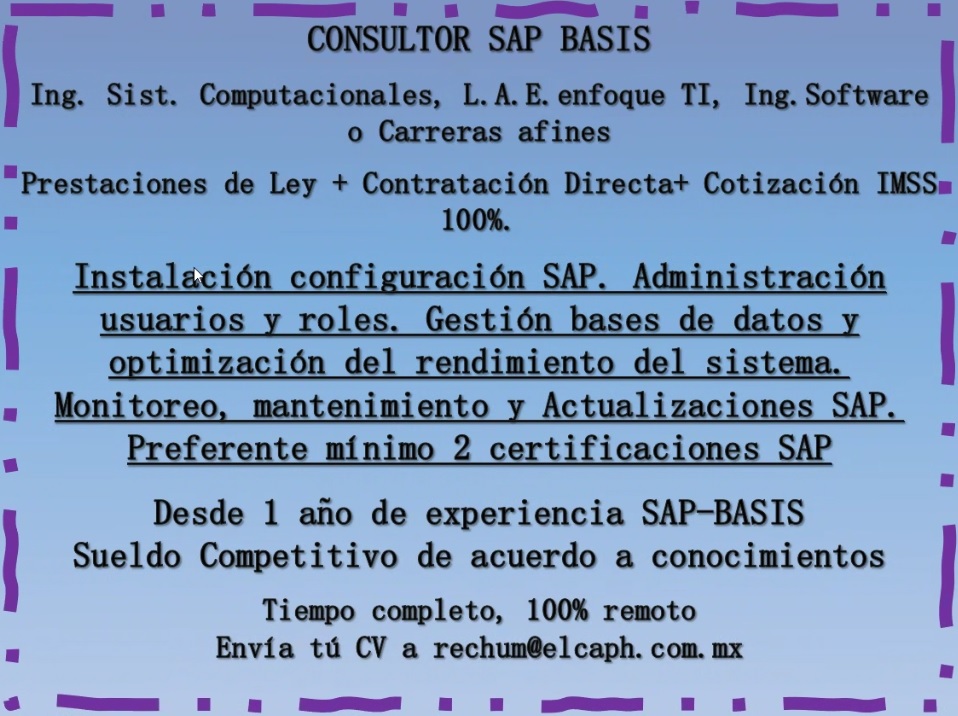 elcaph's tweet image. CONSULTOR SAP BASIS Teletrabajo, P.Ley(IMSS)100% nomina;Instalación-configSAP. Admon usuarios y roles. Gestión BD optimización rendimiento sistema.   Monitoreo,Mant-Act. SAP;C/2 Cert.+1años exp; Sueldo Competitivo conocimientos.Tiempo completo #SAP_Basis #SAP_BTP #SAPMexico #SAP