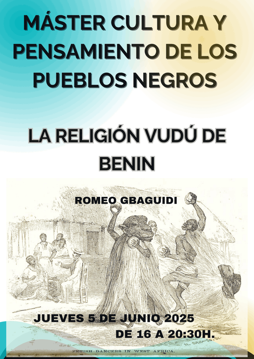 📌Módulo IV: #Religión y #pensamiento de los pueblos #negros
💻Clase online
👥Podéis asistir como oyentes de manera gratuita, únicamente deberéis avisar de vuestra asistencia al director del máster, Juan Ignacio Castien👉🏾👉🏾👉🏾jicastie@ucm.es