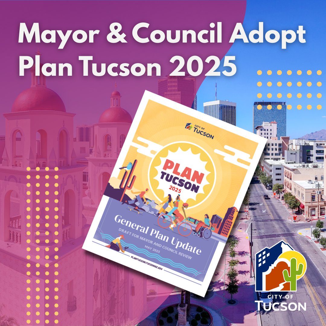 Mayor and Council unanimously adopted Plan Tucson 2025 last night. Our city's General Plan now heads to voters for ratification on November 4, 2025.

Learn more: plantucson.org
Watch last night's meeting: youtu.be/UzOJ7xZ5UcM?t=…