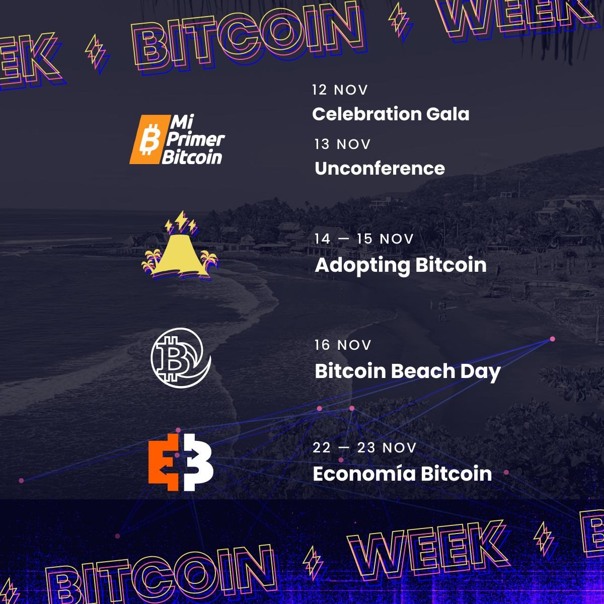 Adopting Bitcoin (@adoptingbtc) on Twitter photo BITCOIN WEEK 2025 in El Salvador 🇸🇻 is live!
Mark your calendar for 5 grassroots events across El Salvador:
💫 Nov 12 – <a href="/MyfirstBitcoin_/">Mi Primer Bitcoin</a> Celebration Gala
📚 Nov 13 – <a href="/MyfirstBitcoin_/">Mi Primer Bitcoin</a> Educators Unconference
⚡️ Nov 14–15 – <a href="/AdoptingBTC/">Adopting Bitcoin</a> 2025: The Network Effect
🏝 Nov 16 – BITCOIN WEEK 2025 in El Salvador 🇸🇻 is live!
Mark your calendar for 5 grassroots events across El Salvador:
💫 Nov 12 – <a href="/MyfirstBitcoin_/">Mi Primer Bitcoin</a> Celebration Gala
📚 Nov 13 – <a href="/MyfirstBitcoin_/">Mi Primer Bitcoin</a> Educators Unconference
⚡️ Nov 14–15 – <a href="/AdoptingBTC/">Adopting Bitcoin</a> 2025: The Network Effect
🏝 Nov 16 –