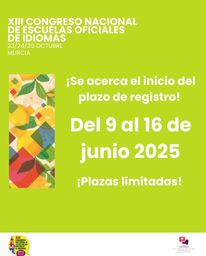 AMPREOI's tweet photo. 📣 Del 9 al 16 de junio de 2025 se abre el plazo de registro para el #XIIICongresoNacionalEOI #Murcia 📣 ¡Plazas limitadas! ⌛No dejes que se te escape 💻 Registro en 🔗https://t.co/tyt9zcgrKR #escuelasoficialesdeidiomas #compartetalentoEOI https://t.co/JdH7ubVbTa