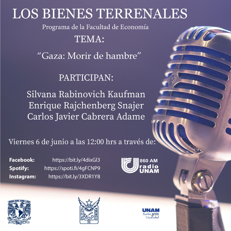 EconomíaUNAM oficial (@feconomiaunamof) on Twitter photo 📢 ¡No te lo pierdas! 📢
Este viernes 6 de junio a las 12:00 hrs, el programa "Los Bienes Terrenales" de la Facultad de Economía (UNAM) abordará un tema urgente:
#UNAM #Economía #Gaza #DerechosHumanos
<a href="/depfeunam/">DEPFE UNAM</a> <a href="/suayedEconomia/">SUAyED Economía UNAM</a> <a href="/pueeunam/">PUEE UNAM</a> 📢 ¡No te lo pierdas! 📢
Este viernes 6 de junio a las 12:00 hrs, el programa "Los Bienes Terrenales" de la Facultad de Economía (UNAM) abordará un tema urgente:
#UNAM #Economía #Gaza #DerechosHumanos
<a href="/depfeunam/">DEPFE UNAM</a> <a href="/suayedEconomia/">SUAyED Economía UNAM</a> <a href="/pueeunam/">PUEE UNAM</a>