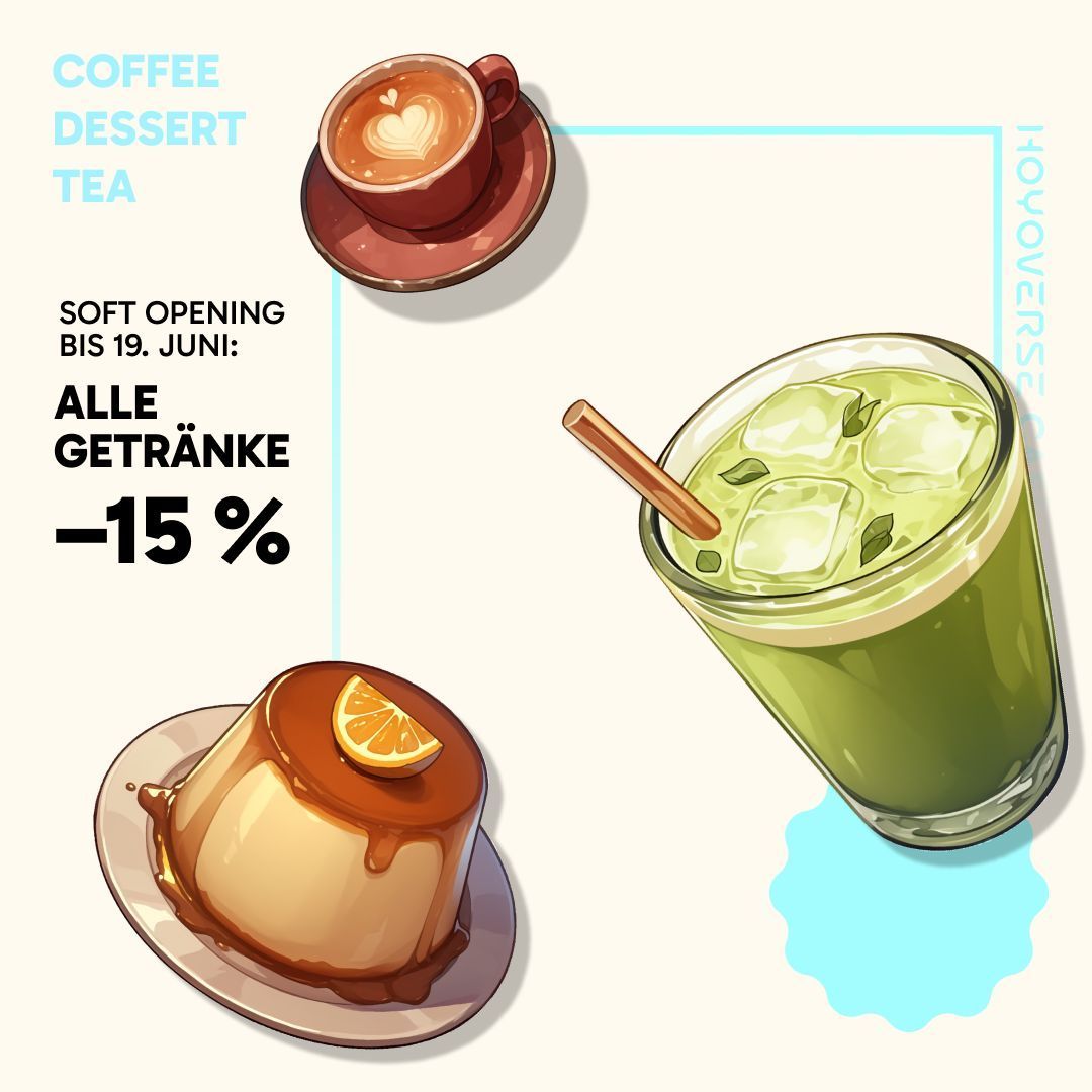 🥤Ab dem Soft Opening: 15% Rabatt auf alle Getränke!
Das HoYoverse Café öffnet bald – vom Soft Opening-Tag bis zum 19. Juni bekommst du 15 % Rabatt auf alle Drinks!
✨Freu dich auf charakterinspirierte Getränke und süße Highlights aus Teyvat und New Eridu!
#HoYoverseCafe