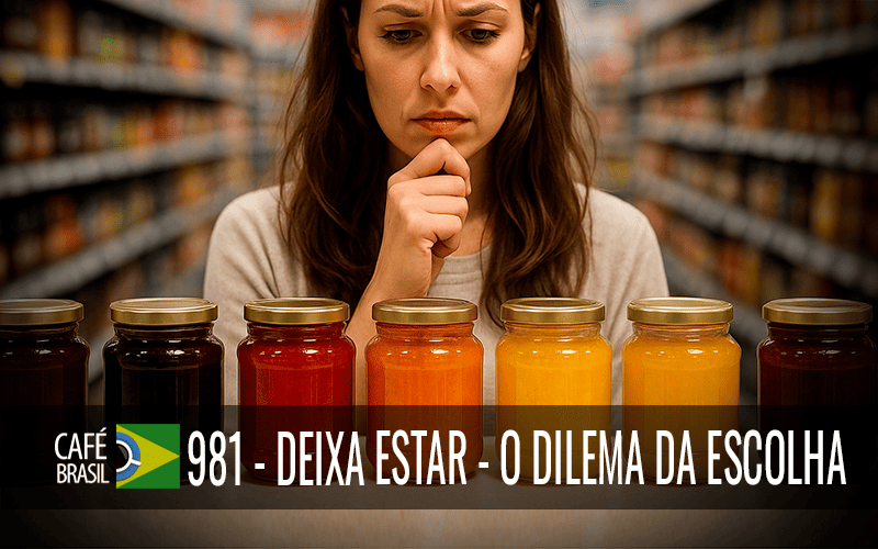 Tá no ar o Café Brasil 981 – Deixa estar – O Dilema da Escolha

Neste episódio, mergulhamos no desafio das escolhas – da camisa azul ao caminho da vida. Inspirado por Guimarães Rosa e embalado pelo clássico “Let It Be”, dos Beatles, mostramos que decidir é ato de coragem, mas que