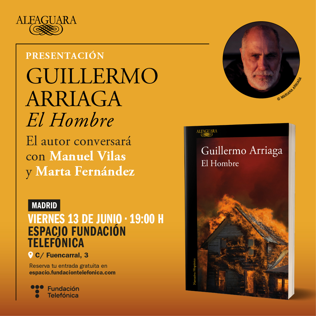 Alfaguara (@alfaguaraes) on Twitter photo 📚 El escritor <a href="/G_Arriaga/">Guillermo Arriaga</a> presentará estos días su libro «El Hombre». Te contamos dónde ⬇️
🗓️ 13 de junio
⏰ 19h
📖 El autor charlará con <a href="/Granvilas/">Manuel Vilas</a> y <a href="/mrtfernandez/">Marta Fernández</a>
📍<a href="/EspacioFTef/">Espacio Fundación Telefónica</a>, #Madrid
🎟️ Consigue tu invitación 👉 espacio.fundaciontelefonica.com/evento/encuent… 📚 El escritor <a href="/G_Arriaga/">Guillermo Arriaga</a> presentará estos días su libro «El Hombre». Te contamos dónde ⬇️
🗓️ 13 de junio
⏰ 19h
📖 El autor charlará con <a href="/Granvilas/">Manuel Vilas</a> y <a href="/mrtfernandez/">Marta Fernández</a>
📍<a href="/EspacioFTef/">Espacio Fundación Telefónica</a>, #Madrid
🎟️ Consigue tu invitación 👉 espacio.fundaciontelefonica.com/evento/encuent…