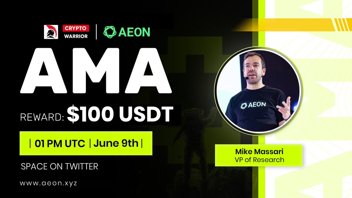 cryptowarrior_c's tweet photo. 🎙️ Join with us for Exclusive #XSpace AMA with @AEON_Community

🗓️ Date:- 9th, June 2025
🕰️ Time:- 1:00 PM UTC 
🎁 Reward :- $1️⃣0️⃣0️⃣ 
🏠 Venue :- @cryptowarrior_c

🎙️ Guest:- 
> Mike Massari [ Vp of research ]

📌Joined Xspace :-
https://t.co/q2CpC5B25v

〽️ Rules: 
1️⃣ Follow :- @cryptowarrior_c
2️⃣ Like & Retweet this post
3️⃣ Comment your Qustion