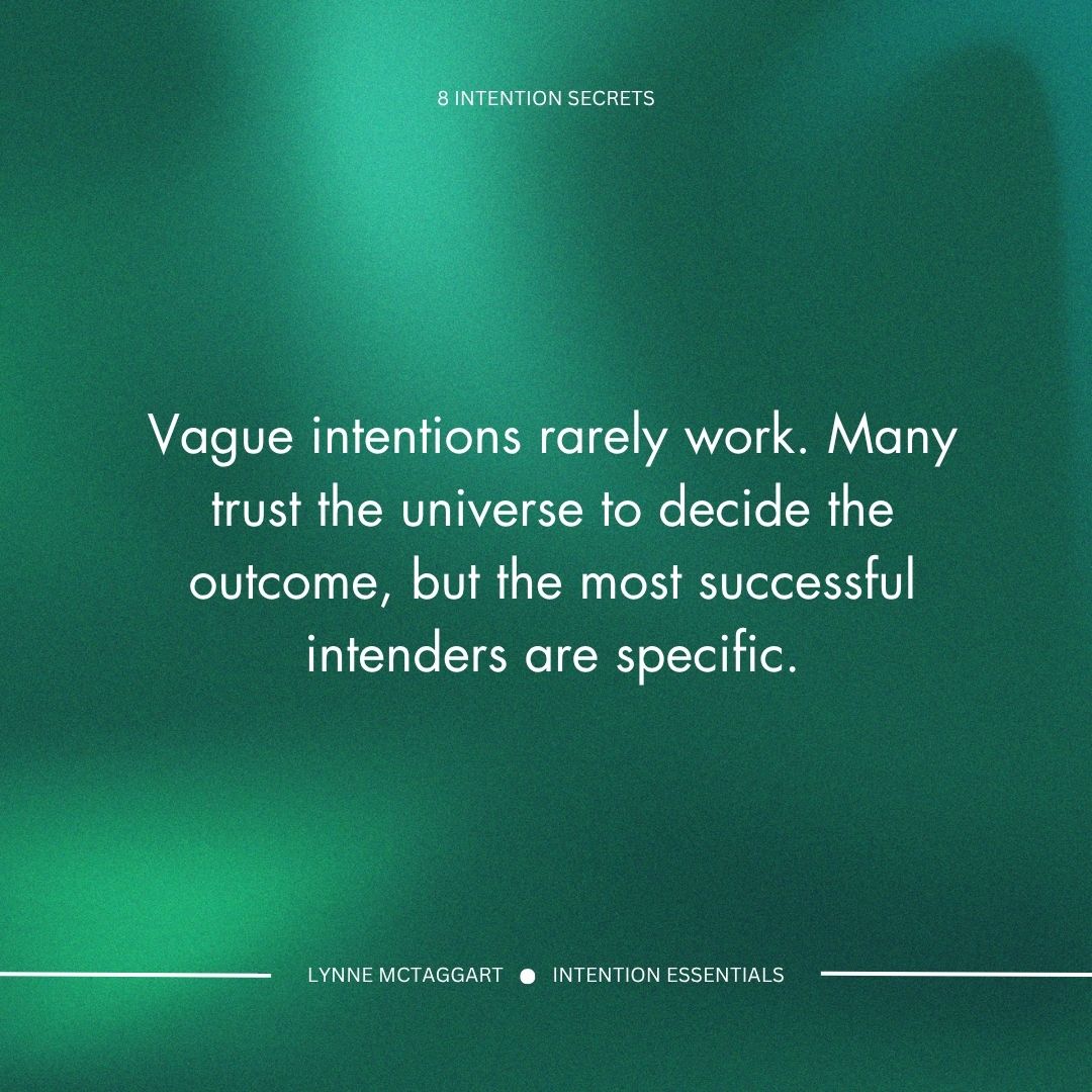 In my experience, the most successful intenders never leave their intentions to chance or possible misunderstanding. I help you tell the universe exactly what you want.
lynnemctaggart.com/courses/intent…