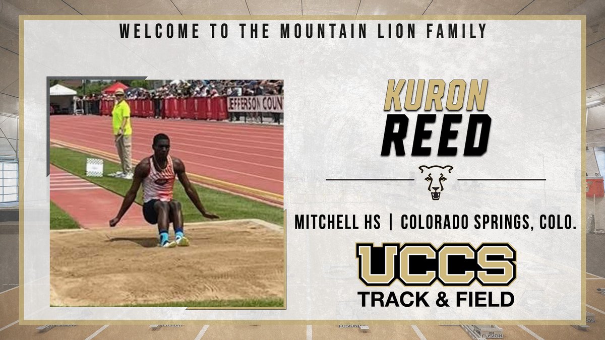 UCCS Athletics (@gomountainlions) on Twitter photo Welcome to the <a href="/UCCSTRACK/">UCCS Track & Field</a> Mountain Lion Family, Kuron!
Kuron Reed (Colorado Springs, Colo. / Mitchell HS)
#GoMountainLions #SigningDay Welcome to the <a href="/UCCSTRACK/">UCCS Track & Field</a> Mountain Lion Family, Kuron!
Kuron Reed (Colorado Springs, Colo. / Mitchell HS)
#GoMountainLions #SigningDay