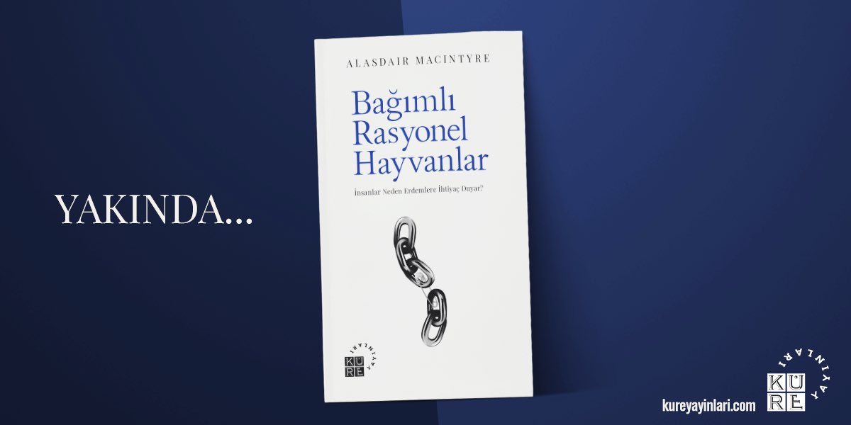 YAKINDA ✨

📗 Alasdair MacIntyre'ın, ana akım Batı etiğini, insan doğasının bağımlı ve hayvani taraflarını ciddiye almamakla ve aklın gücünü abartmakla eleştirdiği çalışması Bağımlı Rasyonel Hayvanlar Celil Civan çevirisiyle yakında raflarda!

#yakında