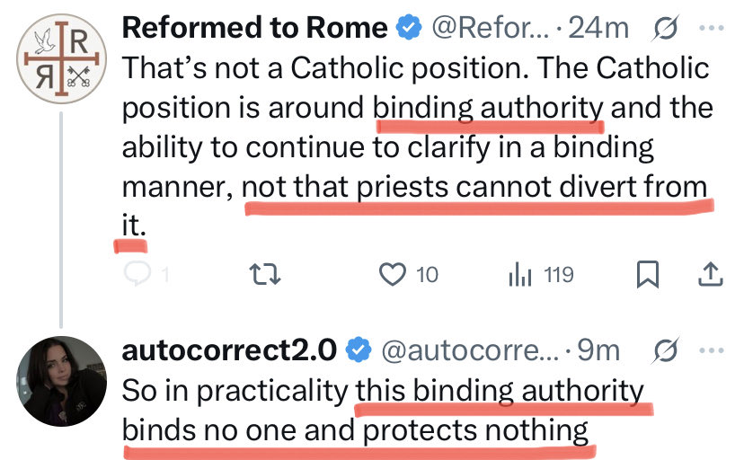 Seriously? The “binding authority” of the Church refers to what is definitively TAUGHT—the OFFICIAL POSITION on a topic. It doesn’t remove free will, gag random priests, or prevent bad Catholics from ignoring, rejecting, or lying about it.🙄

The problem isn’t with the AUTHORITY.