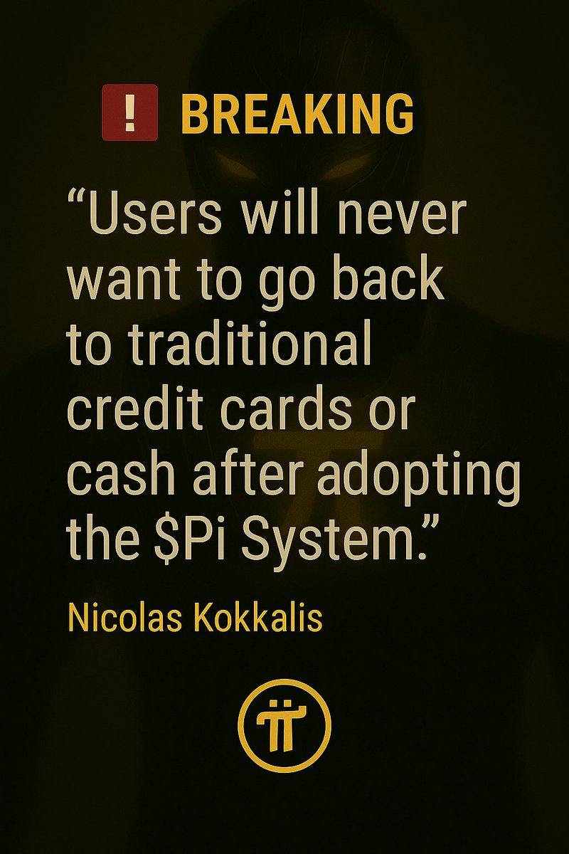 🚨 BREAKING

“Users will never want to go back to traditional credit cards or cash after adopting the $Pi System.”
— Nicolas Kokkalis

This isn’t just a quote.
It’s a glimpse of a future that’s already underway.

🛡 The vision is clear. The system is live. 
The Guardians are
