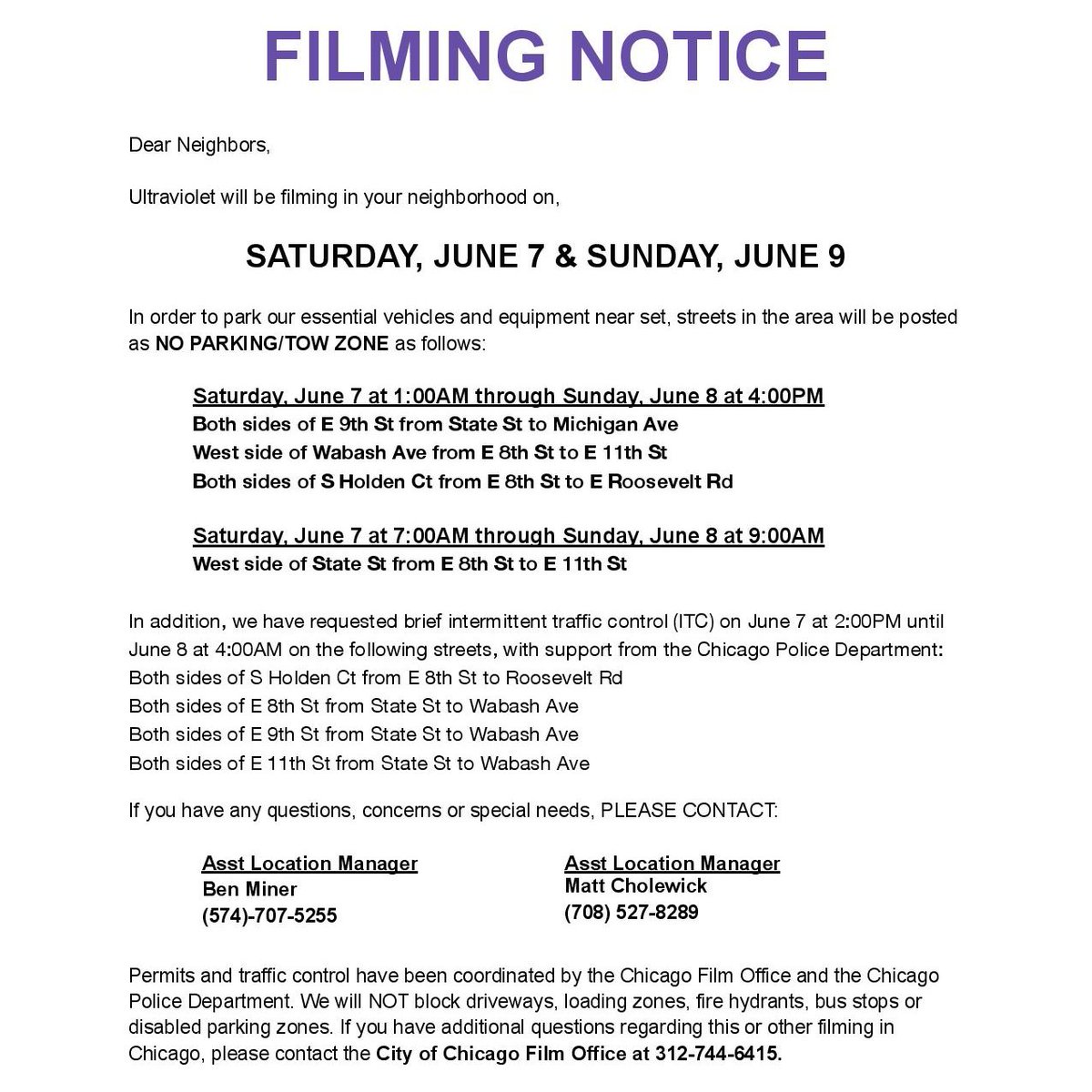 -Filming Notice-
This Saturday and Sunday, in several areas of the loop near Roosevelt there will be no parking / tow zones in effect. For a full list of location see below. If you have any questions or concerns please contact the Ass. Location Managers