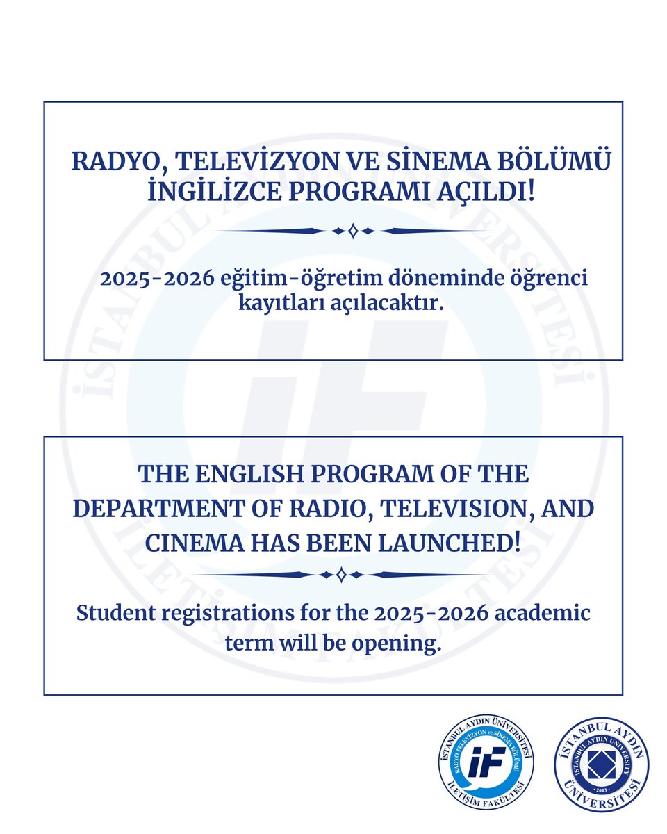 İstanbul Aydın Üniversitesi İletişim Fakültesi 
Radyo, Televizyon ve Sinema Bölümü İngilizce Programı
2025-2026 Eğitim-Öğretim yılından itibaren öğrenci alımına başlayacaktır.

Üniversitemize ve Fakültemize hayırlı olsun.