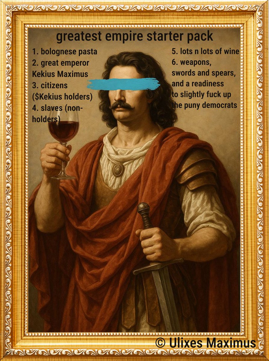 the wise rule of Emperor Kekius Maximus will lead us to prosperity