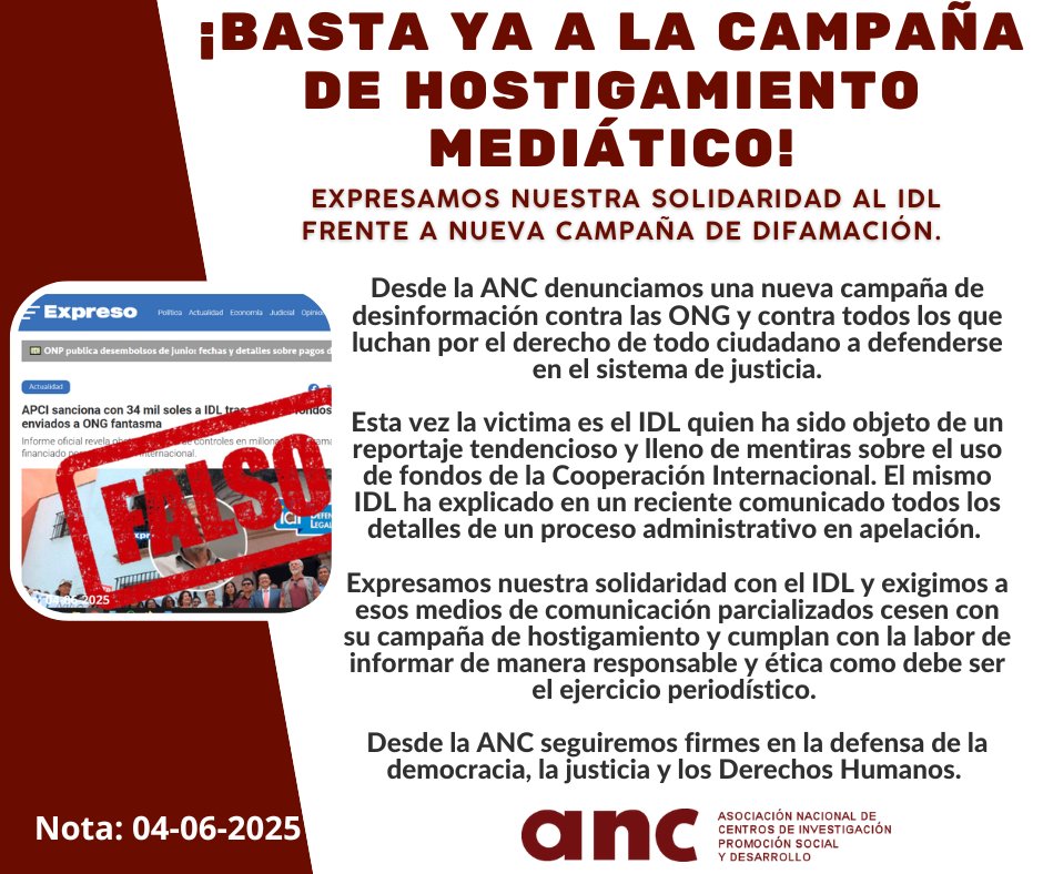 PRONUNCIAMIENTO DE LA ANC.
¡BASTA YA A LA CAMPAÑA DE HOSTIGAMIENTO MEDIÁTICO!
Denunciamos nuevos ataques contra el IDL-Área de Defensa Legal y quienes defienden derechos humanos. Expresamos nuestra solidaridad frente a nueva campaña de difamación.
#HastaAquiNomás
#NoNosCallarán