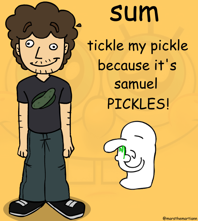 sumthemun's tweet image. new super sum design heh.
draw me kid, or else, well. you dont want to see what happens next.
#pickles
