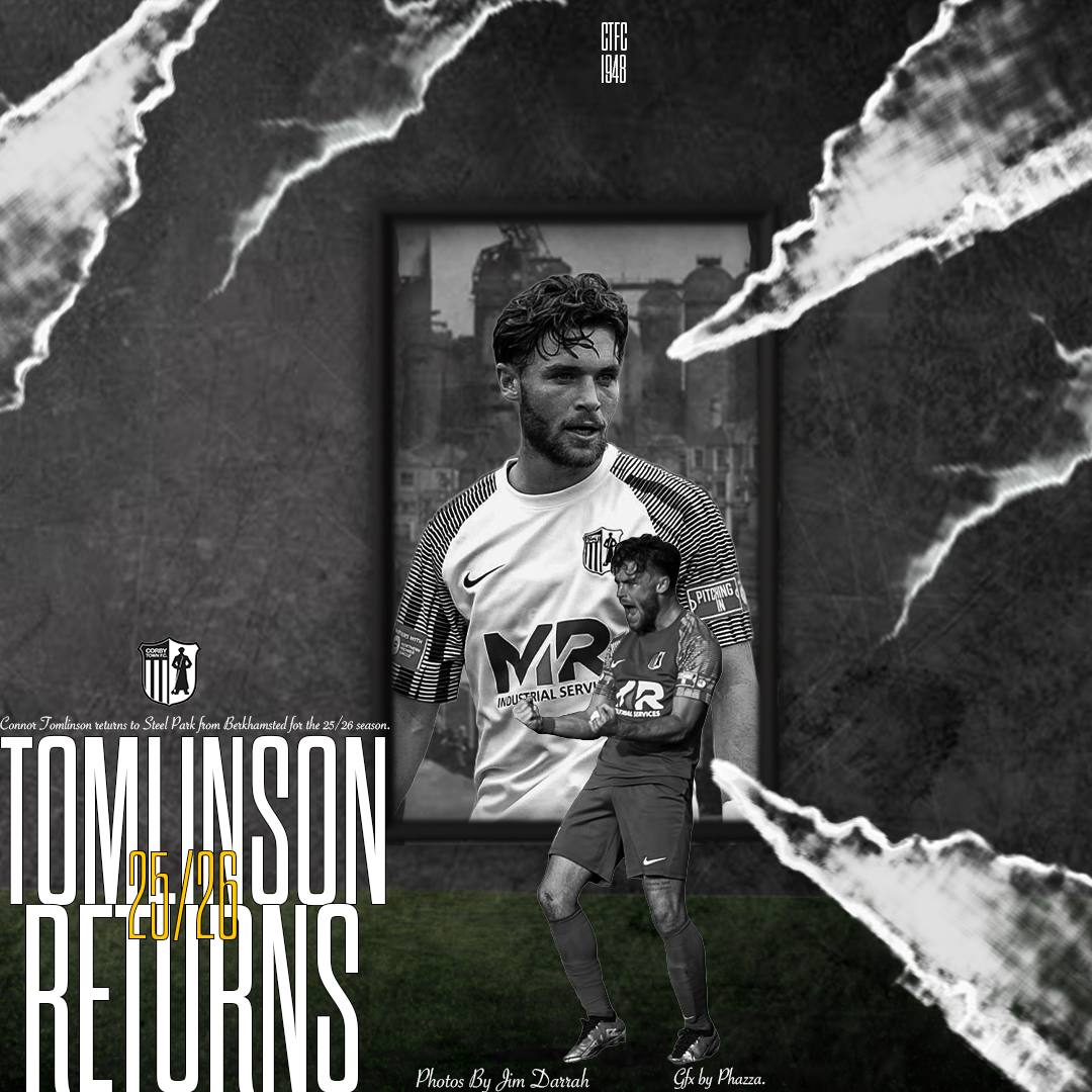 corbytownfc's tweet photo. Corby Town are Delighted to Announce the Signing of Attacker Connor Tomlinson back to the Club (@Connortomlinso6)

Connor Returns to the club after he left at the end of the 23/24 season which saw him score 14 goals and get 19 assists after he joined midway through the season from Nuneaton Borough.

Since leaving the Steelmen, Connor has spent time at Bedford Town, Spalding United and Berkhamsted. Which saw him win Promotion to Step 3 with the latter.

Manager Setch’s comments on Connors Return: “Delighted to be working with Connor again , the fans already know about Connor from his loan spell season before last finishing top scorer with 14 in a tough campaign, with the side we putting together having Conns back gives us plenty of forward thinking options either through the middle wide areas at the top of the pitch.”

Welcome Back Connor

#WeAreCorby
