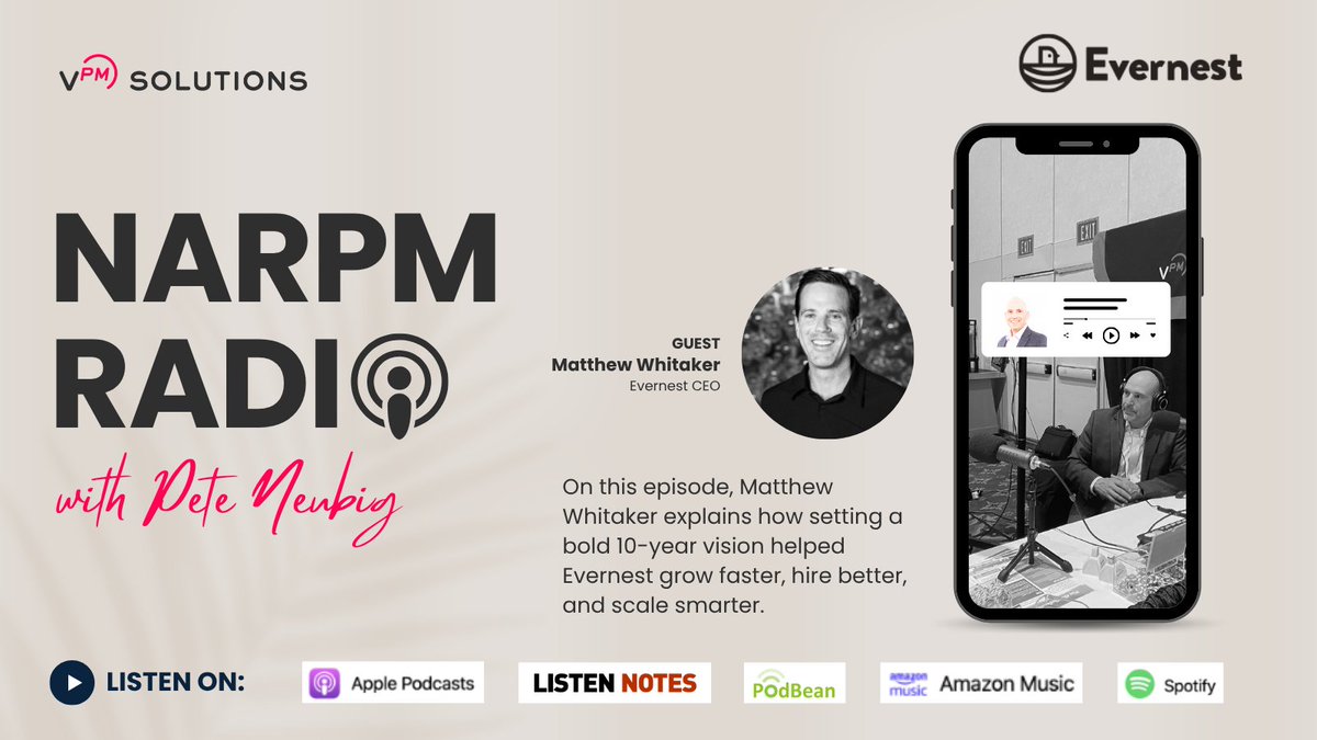 On this episode, Matthew Whitaker, CEO of Evernest, explains how setting a 10-year vision helped #Evernest scale smart and attract top talent. Listen to the latest #NARPM Podcast episode: hubs.ly/Q03qJsyK0 or watch: hubs.ly/Q03qJsSs0