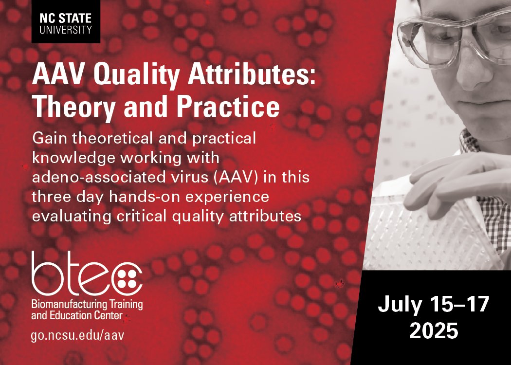NC State BTEC (@ncstatebtec) on Twitter photo Are you new to the gene therapy field or looking to expand your knowledge? 🧬
BTEC's AAV Quality Attributes: Theory and Practice professional development course on July 15-17 has open seats!
➡️Learn more about this hands-on training course: ncst.at/XrfH50W4kZ7 Are you new to the gene therapy field or looking to expand your knowledge? 🧬
BTEC's AAV Quality Attributes: Theory and Practice professional development course on July 15-17 has open seats!
➡️Learn more about this hands-on training course: ncst.at/XrfH50W4kZ7