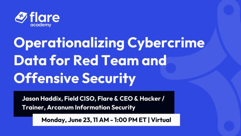 <a href="/arcanuminfosec/">Arcanum Information Security</a> On June 23rd i'll be giving my "Credential Operations" / "Operationalizing Cybercrime Data for Red Teamers and Offsec" training FREE! it's gonna be 🔥🔥🔥

Register here 👇 

flare.registration.goldcast.io/webinar/1e64a5…