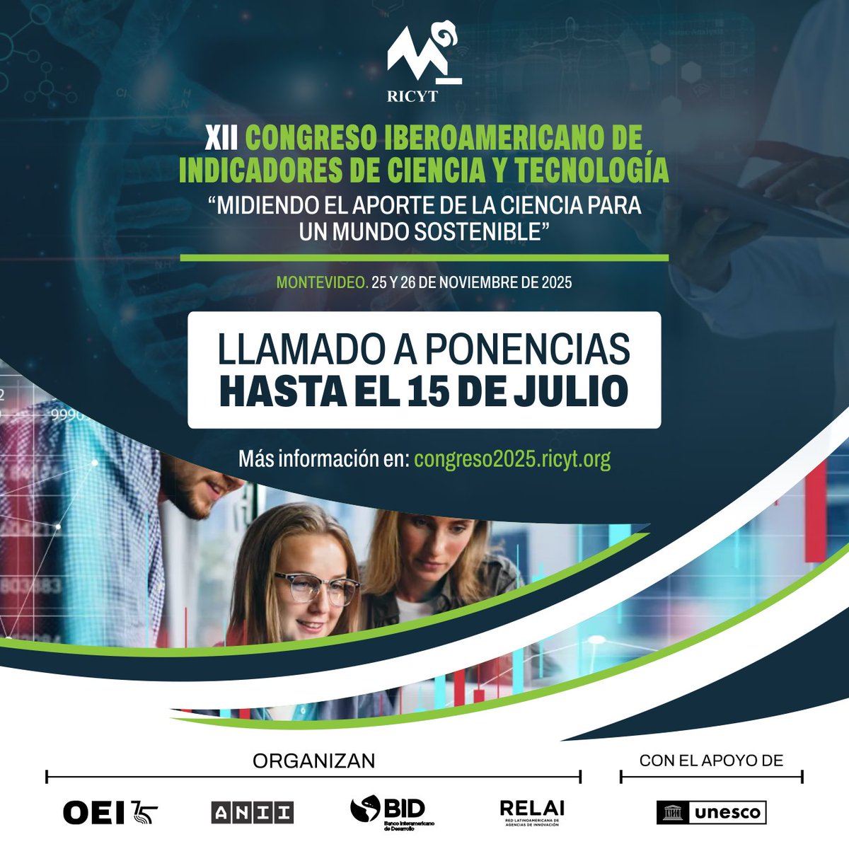 Se abre el llamado a ponencias para participar del XII Congreso Iberoamericano de Indicadores de Ciencia y Tecnología de <a href="/Ricyt_Indicador/">RICYT</a>, coorganizado con <a href="/ANIIuy/">ANII - Uruguay</a>, <a href="/el_BID/">Banco Interamericano de Desarrollo</a> y <a href="/RELAI_LAT/">Red Latinoamericana de Agencias de Innovación</a>, y con el apoyo de <a href="/UNESCO_es/">UNESCO en español 🏛️#Educación #Ciencia #Cultura</a>. Hay tiempo hasta el 15/7. Enlace: congreso2025.ricyt.org.