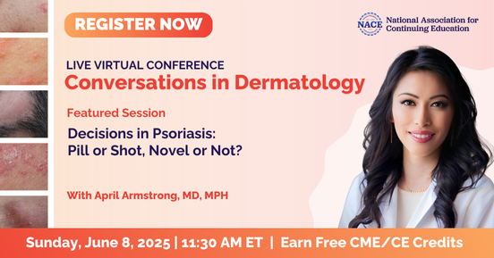 NACE CME (@nacecme) on Twitter photo Join Dr. April Armstrong at NACE’s #ConversationsInDermatology live virtual conference to dive into the critical decision-making process in psoriasis treatment: Pill or shot? Novel or not? Register for free now: ow.ly/zJ3j50W4nAV <a href="/DermAdvisor/">Dermatology Advisor</a> <a href="/ClinicalAdvisor/">Clinical Advisor</a> Join Dr. April Armstrong at NACE’s #ConversationsInDermatology live virtual conference to dive into the critical decision-making process in psoriasis treatment: Pill or shot? Novel or not? Register for free now: ow.ly/zJ3j50W4nAV <a href="/DermAdvisor/">Dermatology Advisor</a> <a href="/ClinicalAdvisor/">Clinical Advisor</a>