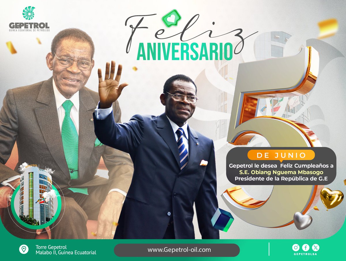 GEPetrol le deseo Feliz Cumpleaños a S.E. Obiang Nguema Mbasogo Presidente de la República de G.E