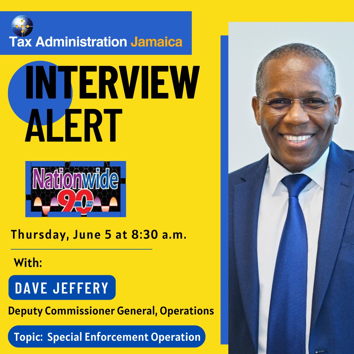 Interview Alert!!

Join Mr. Dave Jeffery, Deputy Commissioner General, Operations, tomorrow, Thursday, June 5 at 8:30 a.m. on @nationwide90fm during TAJ's Tax &amp; You Programme.
He will be discussing our Special Enforcement Operation in collaboration with the Municipal Corporation.