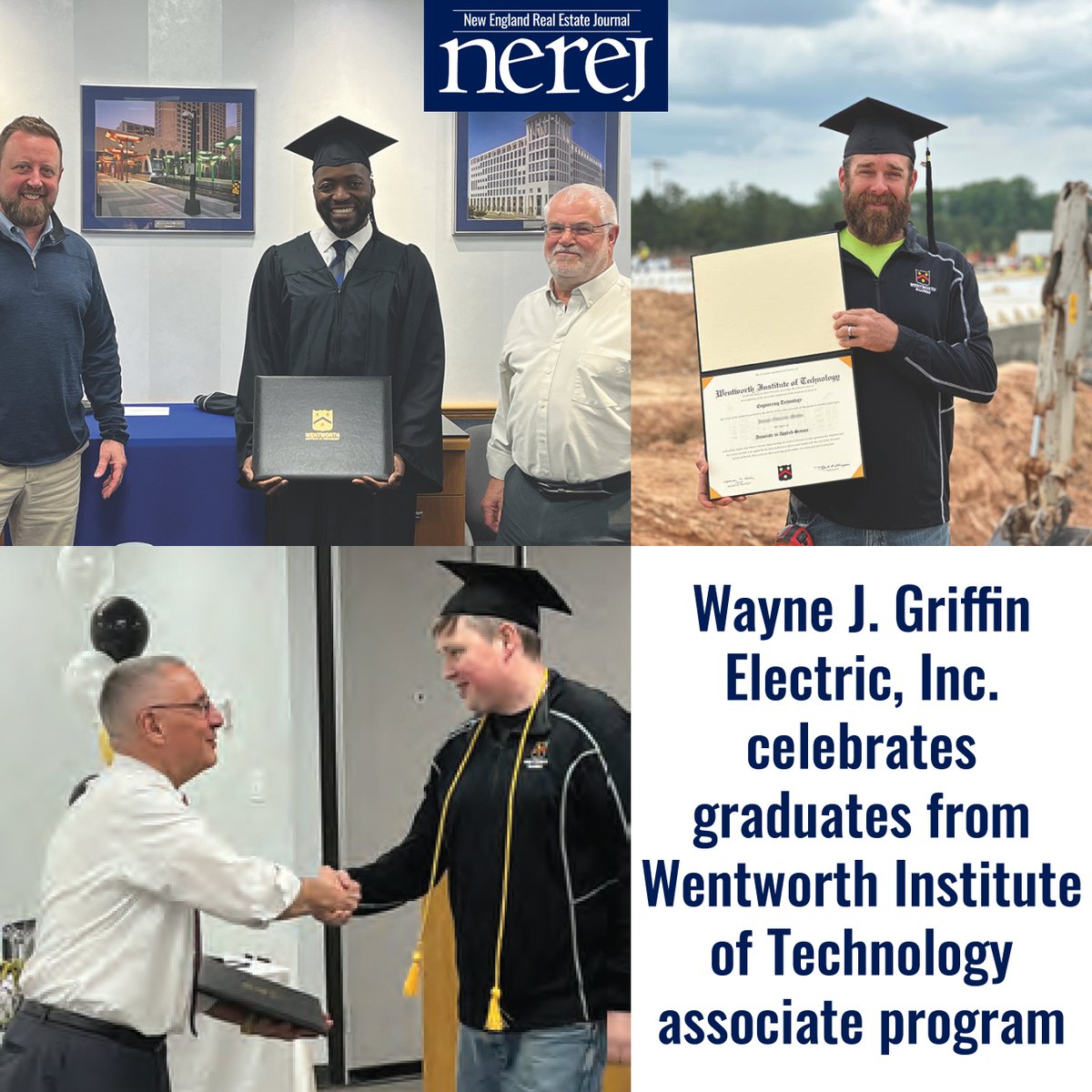 Wayne J. Griffin Electric, Inc. celebrates graduates from Wentworth Institute of Technology associate program - Read More here: hubs.la/Q03qGKCP0 #NEREJ #commercialrealestate