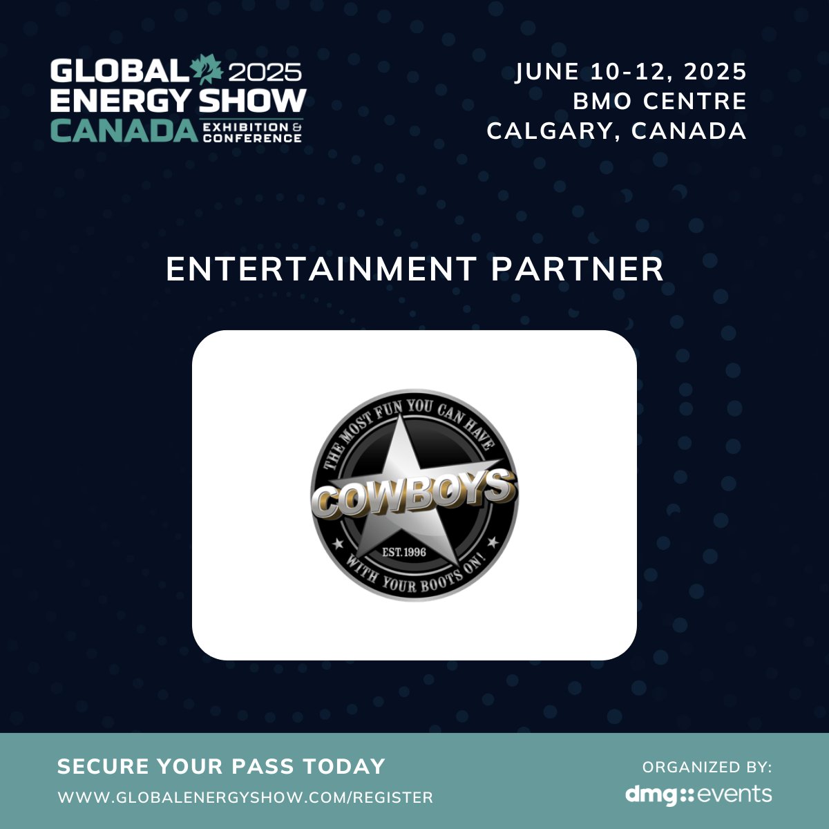 Please welcome Cowboys as an Entertainment Partner of the Global Energy Show Canada!
Register your pass today and join us at the Industry Party, hosted by Cowboys. globalenergyshow.com/register/