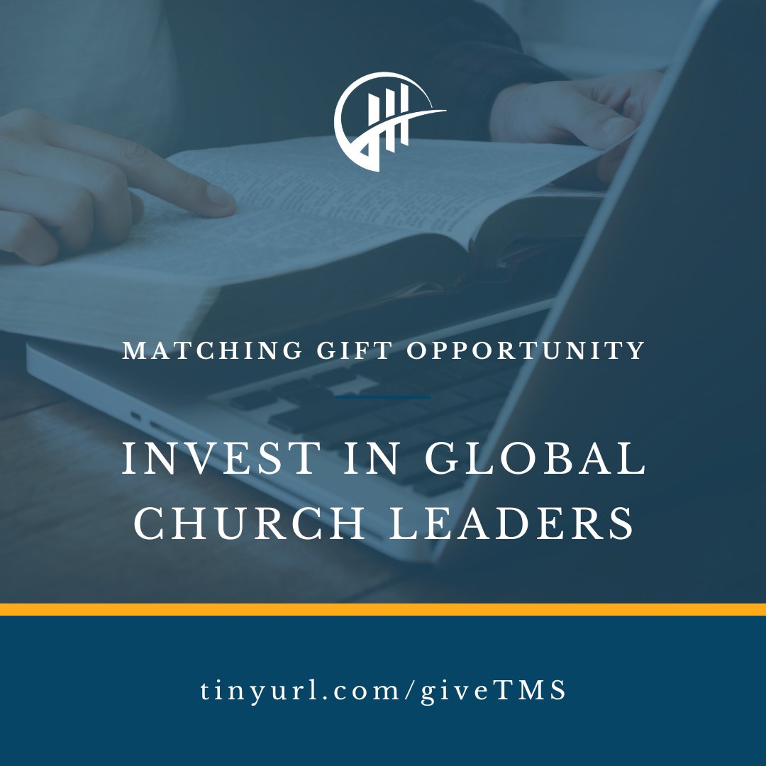 Support the Scholarship Fund to help meet the needs of pastors, church planters, and other Christian leaders who cannot afford books or discounted fees.  Give by June 30 and double your impact thanks to a matching gift. 

Equip emerging leaders today.

🔗 tinyurl.com/giveTMS