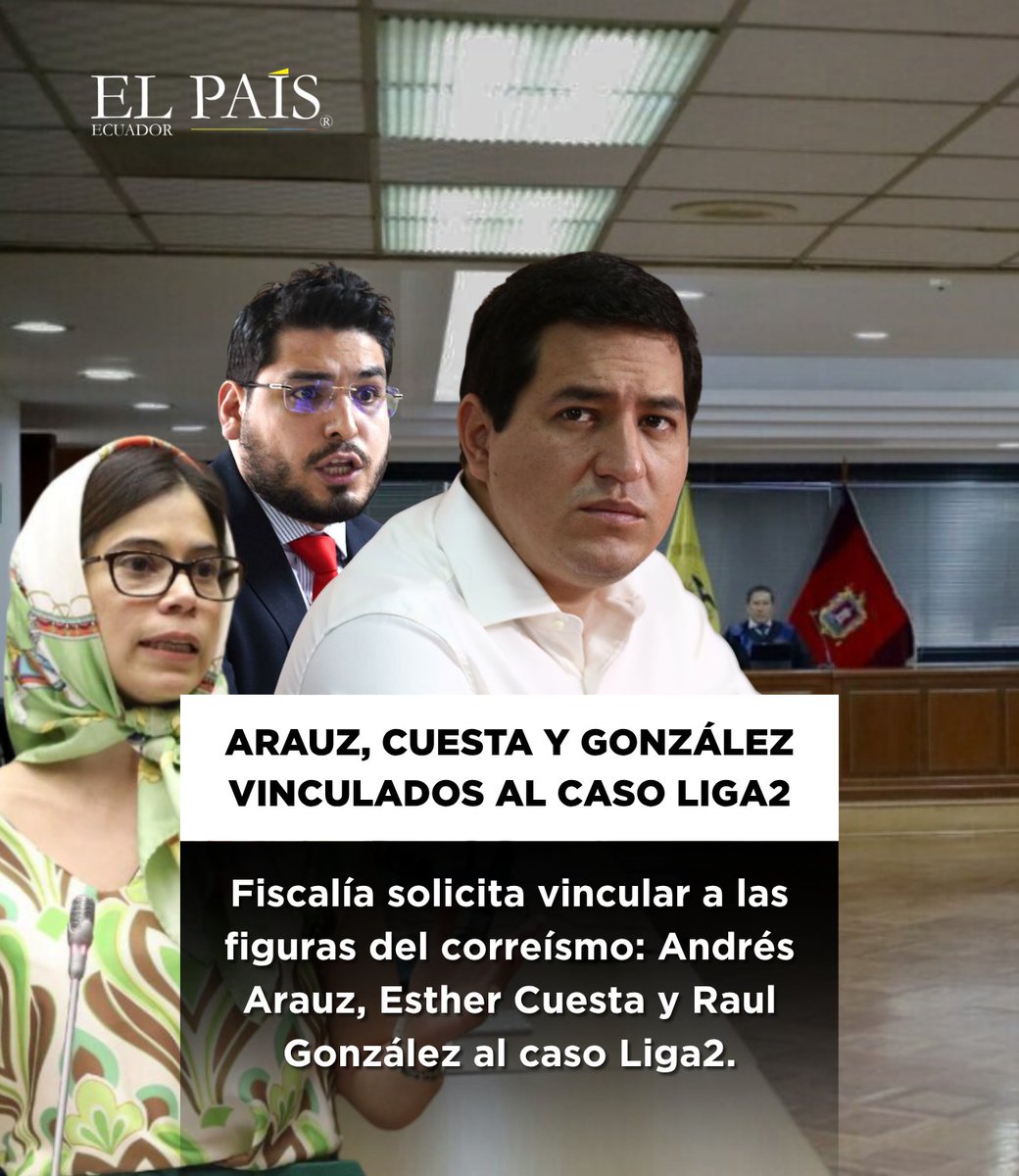 🇪🇨 La Fiscalía ha formulado cargos por presunta asociación ilícita a Andrés Arauz, Esther Cuesta y Raúl González, miembros de Revolución Ciudadana, en el caso Liga2. La audiencia se llevó a cabo en la Corte Nacional de Justicia.