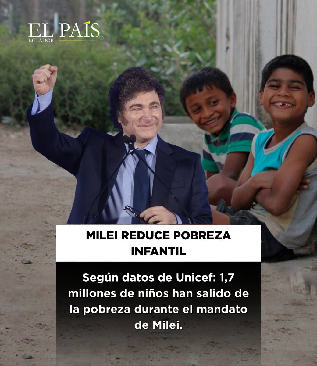 🇪🇨 Logro histórico de Javier Milei: más de 1,7 millones de niños han salido de la pobreza en Argentina, según Unicef. El ajuste fiscal y la reducción del gasto público han impulsado la economía en el país.