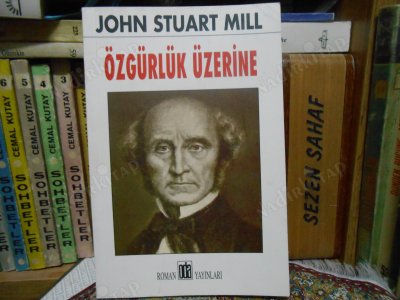 Özgürlük Üzerine
 İngiliz filozof John Stuart Mill’in birey ve toplum ilişkisini derinlemesine incelediği klasik bir eser. Düşünce ve ifade özgürlüğünden başlayarak eylem özgürlüğüne kadar özgürlüğün sınırlarını titizlikle ele alıyor. Anlaması kolay değil; iki kez okudum,