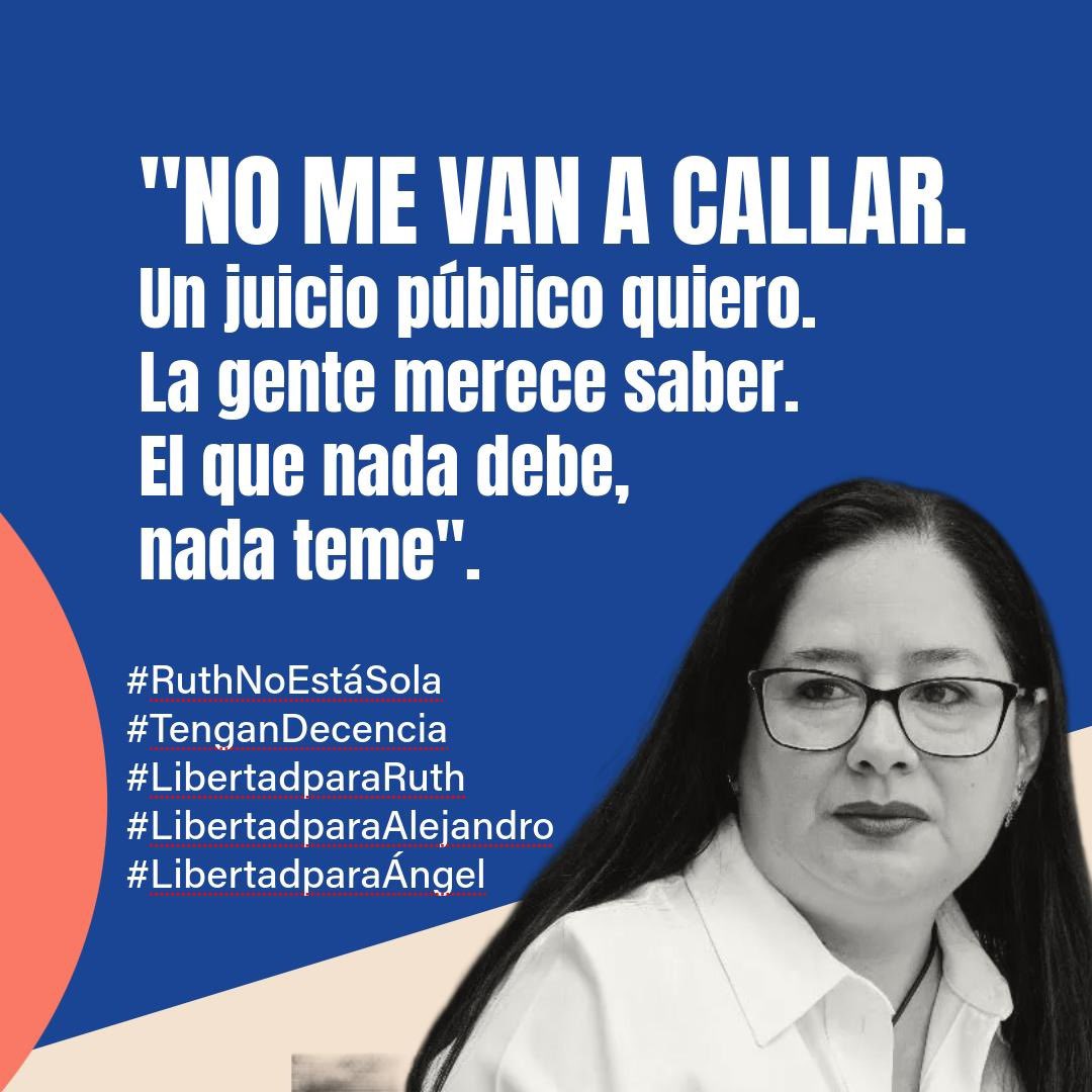 #TenganDecencia 
#LibertadParaRuthLópez