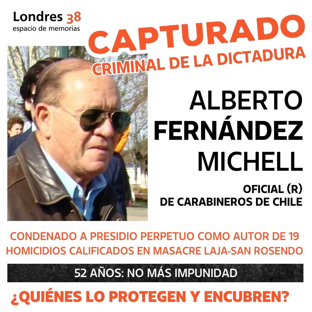 🟠 Informamos la captura del exoficial de Carabineros,Alberto Fernández Mitchell,quien estaba prófugo hace más de un año tras ser condenado por la matanza de Laja San Rosendo en la dictadura civil militar.

🟠 La Corte lo sentenció en marzo de 2024 por su responsabilidad en el