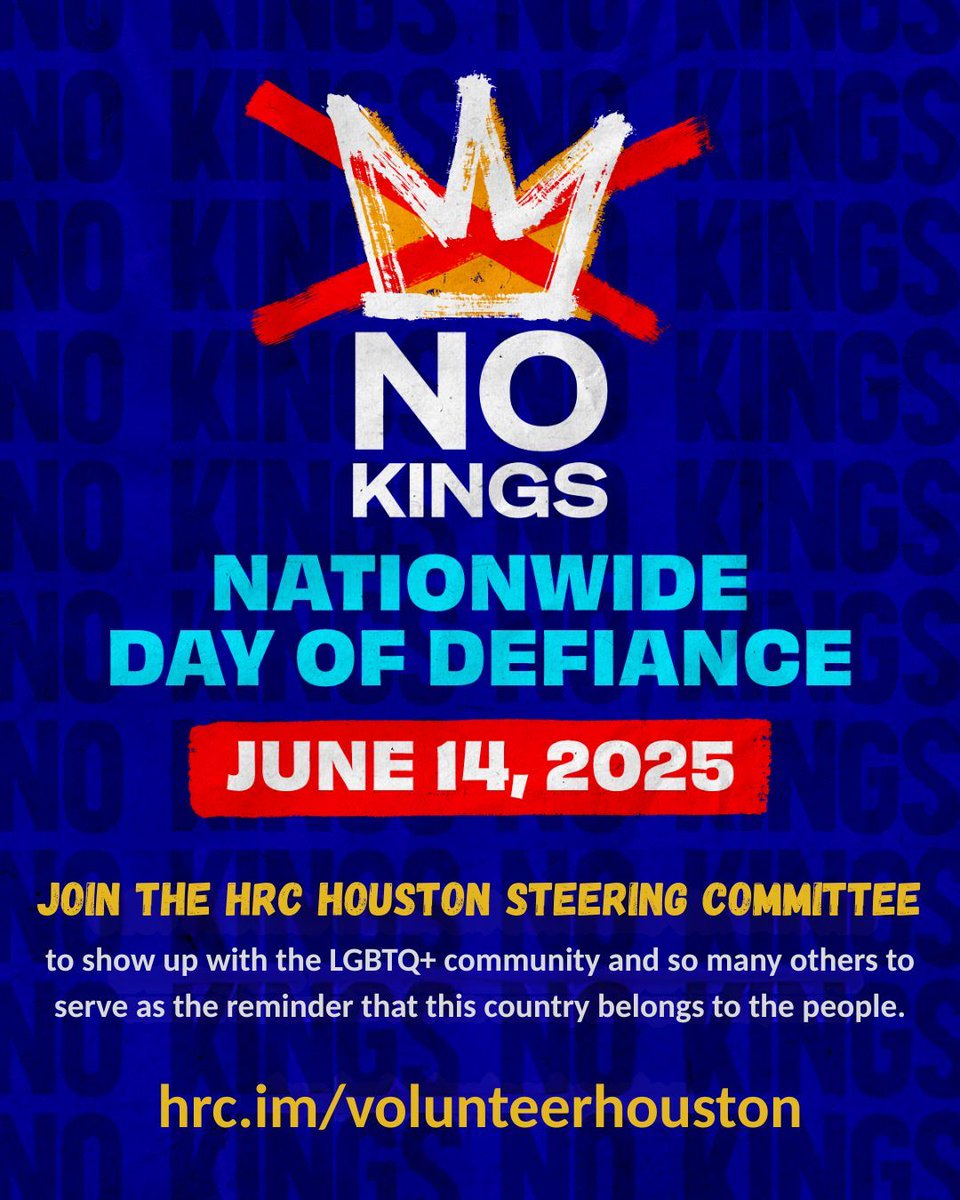 hrc.im/volunteerhoust…  Join the Houston HRC Committee in this Rally and March on Saturday June 14th at 9am, Houston City Hall. Together we will reject strongman politics and corruption.

#nokings #hrchouston #protest