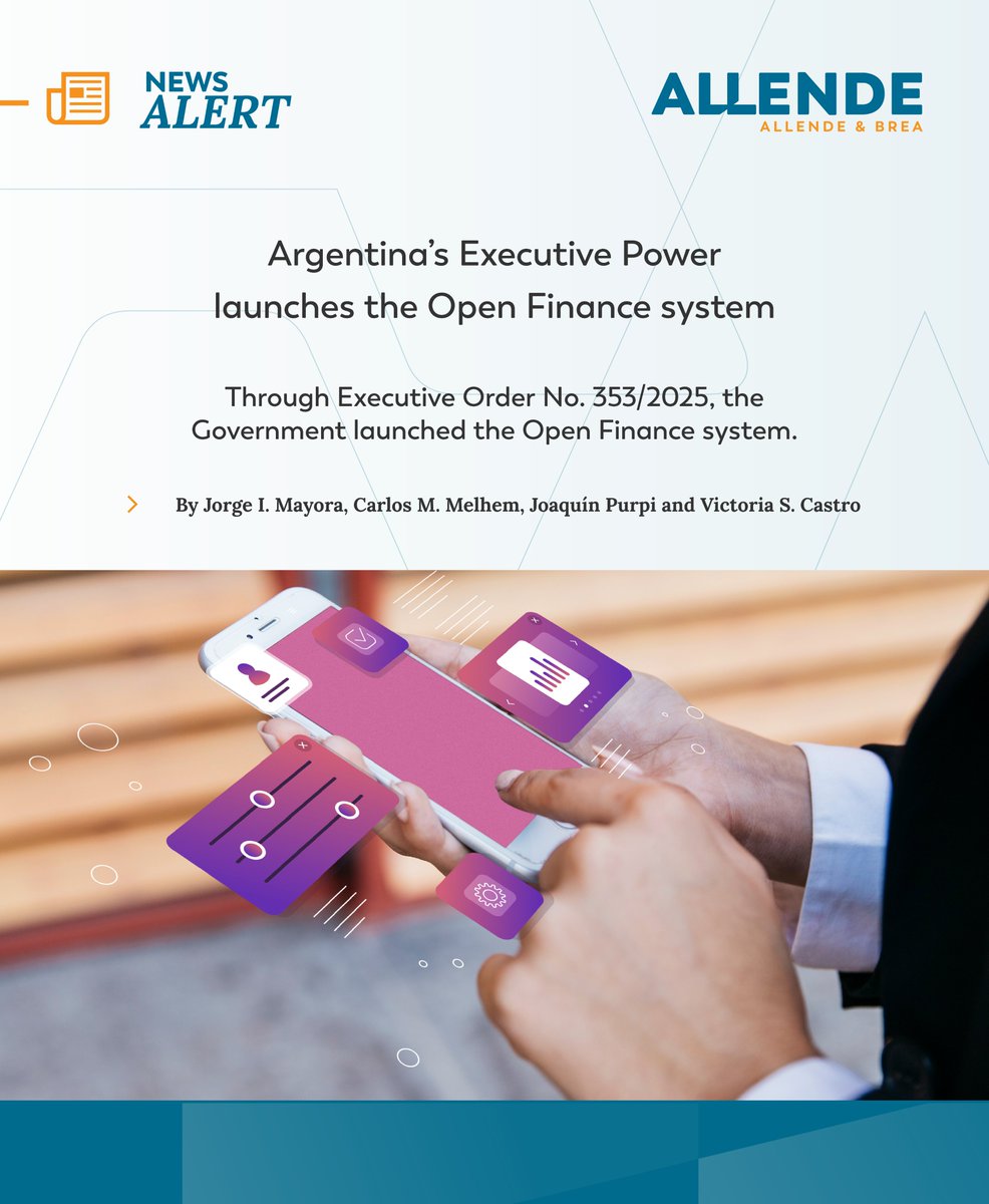 Argentina’s Executive Power launches the Open Finance system

Read more: allende.com/en/banking/arg…
 
By Jorge I. Mayora, Carlos María Melhem, Joaquin Purpi and Victoria Sofía Castro.