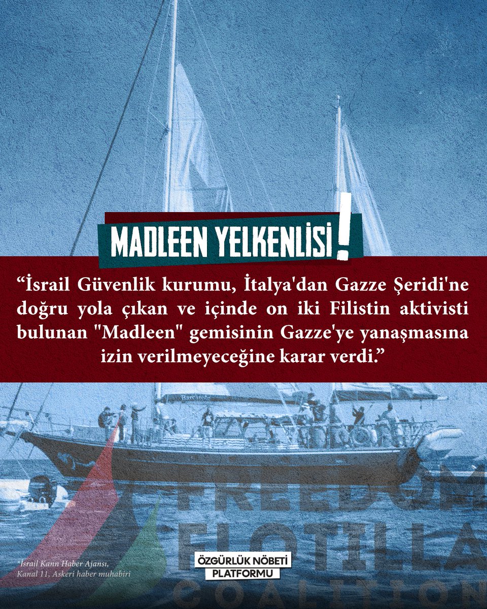 MADLEEN YELKENLİSİ GAZZE YOLUNDA!

İsrail Güvenlik kaynakları Madleen Yelkenlisini Gazze'ye yanaştırmayacaklarını duyurdu! Özgürlük Filosu Koalisyonu misyonuna uygun olarak Gazze ablukasını kırmak için yoluna devam edecek! Olası tüm durumlara karşı teyakkuzdayız. Vicdan Gemisinin