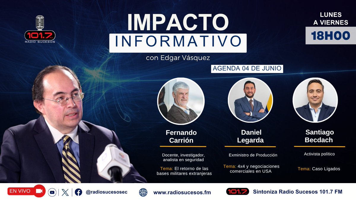 Radio Sucesos Ecuador (@radiosucesosec) on Twitter photo 🔴HOY | A las 18h00 en nuestro programa <a href="/Elimpactoinform/">Impacto Informativo</a> junto a <a href="/e6vasquez/">Edgar Vásquez</a> nos acompañan:
🔹Fernando Carrión <a href="/fcarrionm/">Fernando Carrión M.</a>
🔹Daniel Legarda <a href="/dlegarda/">Daniel Legarda</a>
🔹Santiago Becdach <a href="/santiagobecdach/">Santiago Becdach</a>
📻Sintoniza 101.7 FM
🎥#EnVivo por Facebook y YouTube 🔴HOY | A las 18h00 en nuestro programa <a href="/Elimpactoinform/">Impacto Informativo</a> junto a <a href="/e6vasquez/">Edgar Vásquez</a> nos acompañan:
🔹Fernando Carrión <a href="/fcarrionm/">Fernando Carrión M.</a>
🔹Daniel Legarda <a href="/dlegarda/">Daniel Legarda</a>
🔹Santiago Becdach <a href="/santiagobecdach/">Santiago Becdach</a>
📻Sintoniza 101.7 FM
🎥#EnVivo por Facebook y YouTube