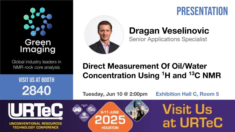 GreenImagingT's tweet photo. We invite you to come see our Senior Applications Specialist, Dragan Veselinovic, presenting our paper:

Direct Measurement Of Oil/Water Concentration Using 1H and 13C NMR

on Tuesday, Jun 10 @ 2:00pm at Exhibition Hall C, Room 5

#URTeC2025 #URTeC #NMR #Petrophysics #CCUS #CarbonStorage