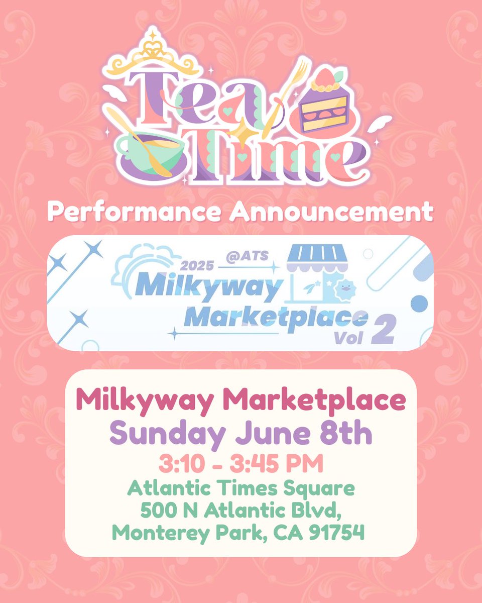 Tea♡Time Performance Announcement 🫖☕️

⌢⌢⌢⌢⌢⌢⌢⌢⌢⌢⌢⌢⌢⌢
﹉﹉﹉﹉﹉୨♡୧﹉﹉﹉﹉﹉ 

This Sunday, Tea♡Time will be at <a href="/AsayoruCafe/">Asayoru Maid Cafe</a> Milkyway Marketplace Vol 2!

📅 Sunday, June 8th
⏰ 3:10 - 3:45PM
📍Atlantic Time Square
500 N Atlantic Blvd,
Monterey Park, CA 91754