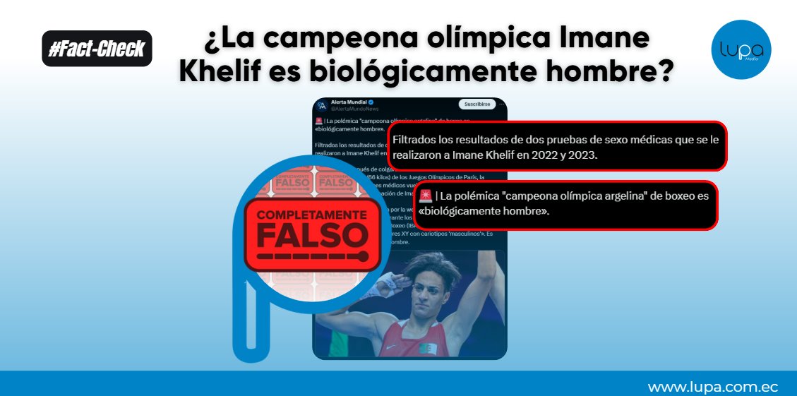 🔍 #FactCheckLupa | No hay evidencia que sostenga que la campeona olímpica Imane Khelif es un hombre biológico.

La boxeadora argelina es una mujer cisgénero con Diferencias del Desarrollo Sexual (DSD), condición médica reconocida que no altera su identidad de género femenino.